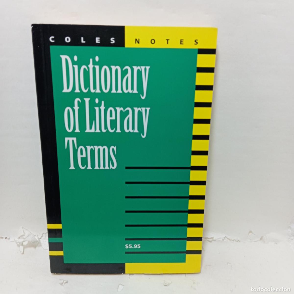 Libri di seconda mano: DICTIONARY OF LITERATY TERMS/Coles Notes -