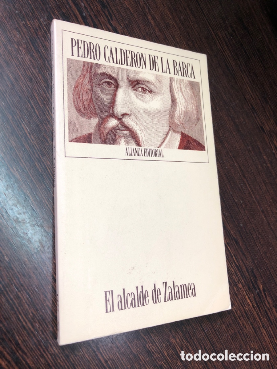 books: PEDRO CALDERON DE LA BARCA ALIANZA EDITORIAL EL ALCALDE DE ZALAMEA