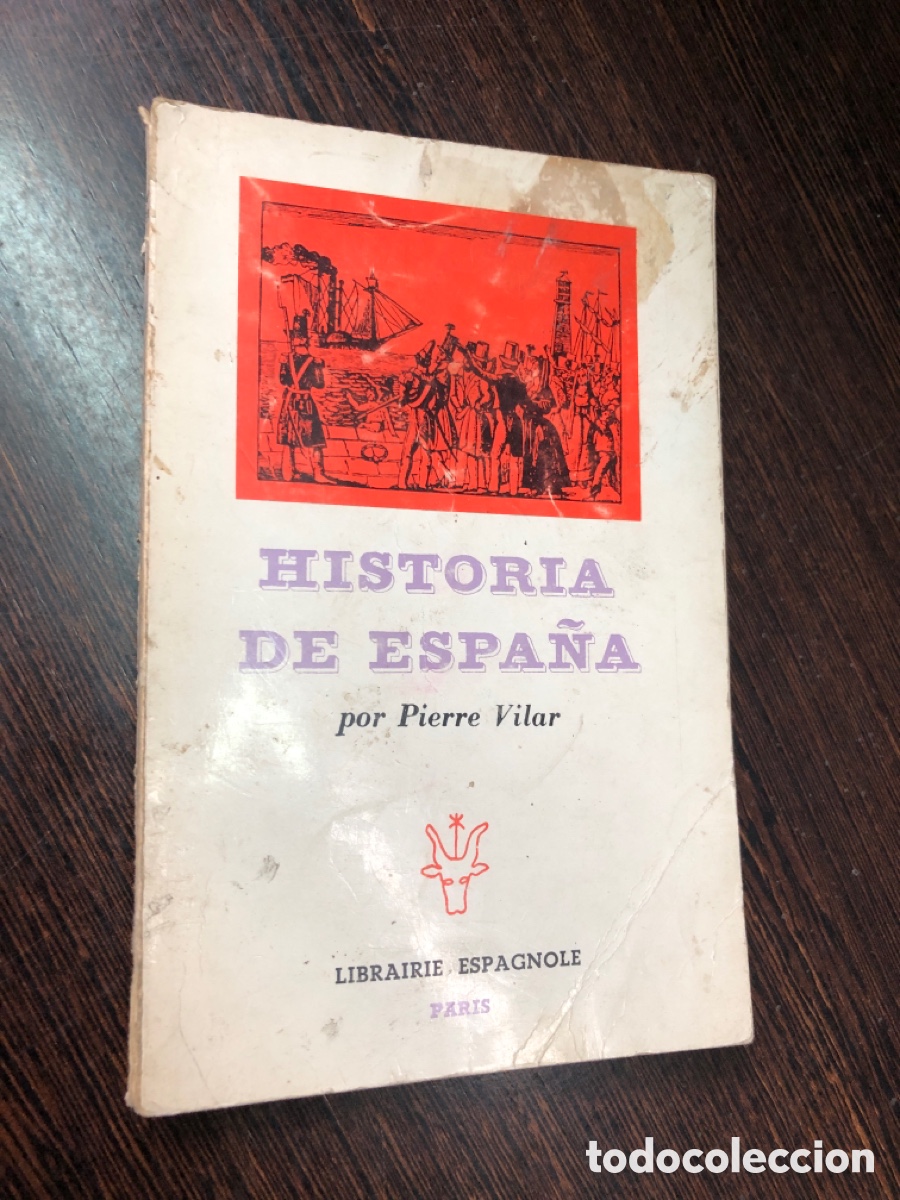 books: HISTORIA DE ESPA&Ntilde;A POR PIERRE VILAR LIBRAIRE ESPAGNOLE PARIS