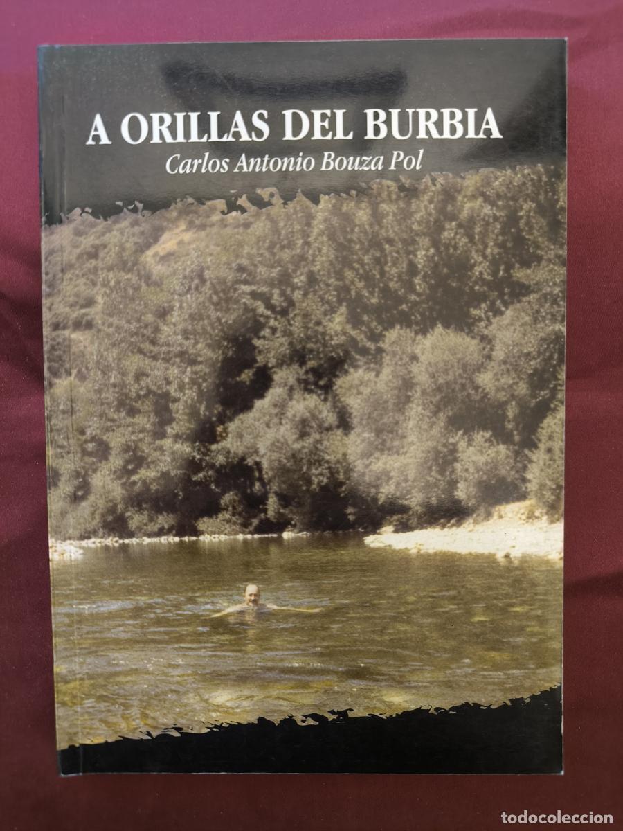 Libros: A orillas del Burbia. Villafranca del Bierzo - Carlos Antonio Bausa Pol.