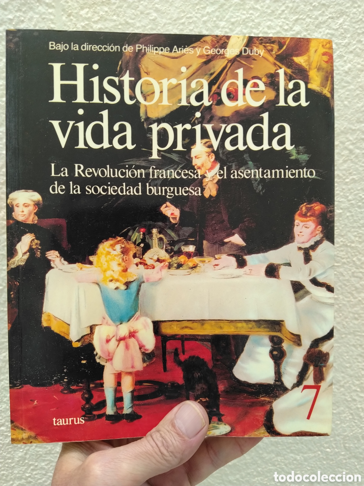 Livros em segunda m&atilde;o: Historia de la Vida Privada 7 &ndash; La Revoluci&oacute;n francesa y el asentamiento de la sociedad burguesa