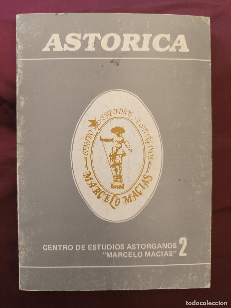 Libros: Ast&oacute;rica: Revista de estudios, documentaci&oacute;n, creaci&oacute;n y divulgaci&oacute;n de temas astorganos. A&ntilde;o II, N&uacute;