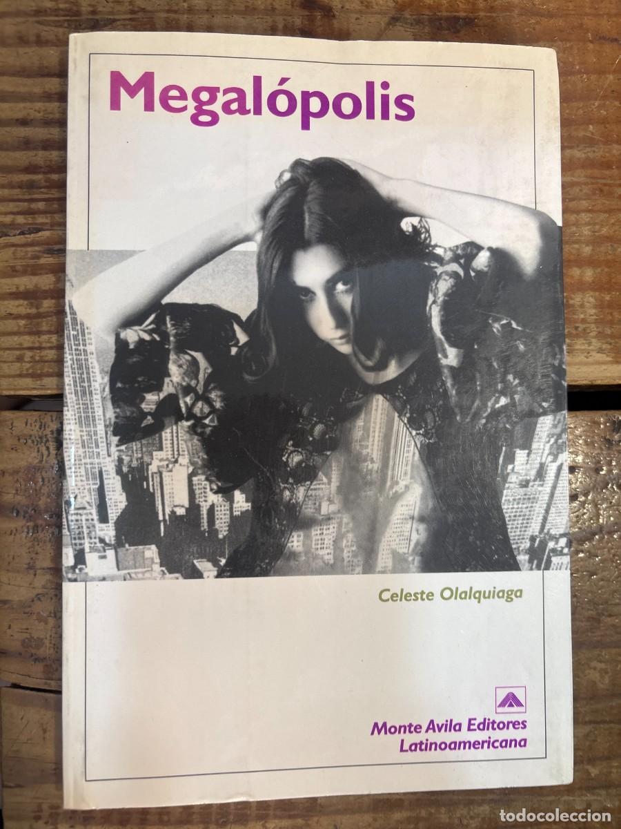 Libros: MEGALOPOLIS TRSAAA Celeste Olalquiaga