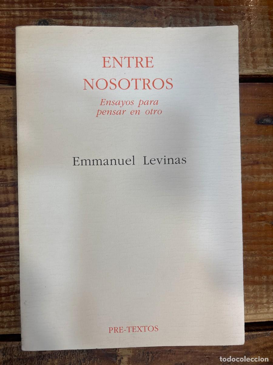 Libros: Entre nosotros: Ensayos para pensar en otro (Spanish Edition) TRSAAA Levinas, Emmanuel