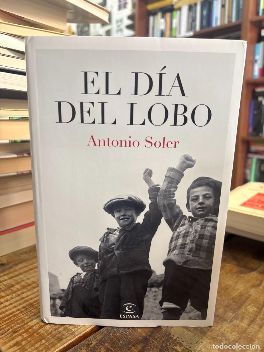 Libros: El d&iacute;a del lobo Soler, Antonio