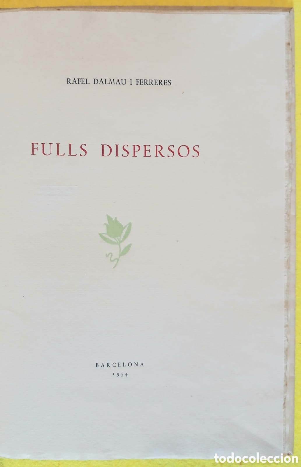 Libros: Fulls Dispersos, Rafel Dalmau i Ferreres - Foto 4