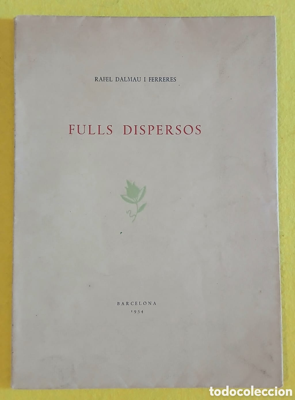 Libros: Fulls Dispersos, Rafel Dalmau i Ferreres