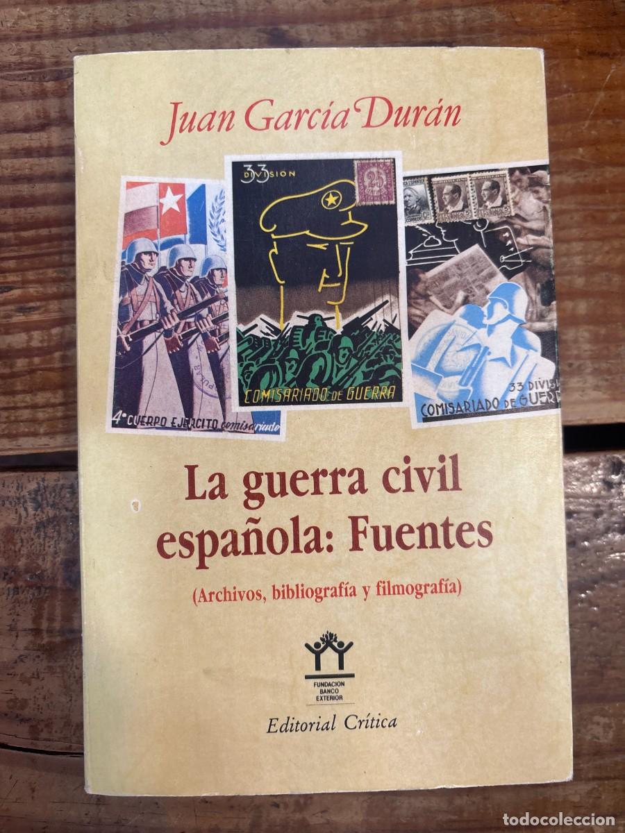 Libros: La guerra civil española, fuentes: Archivos, bibliografía y filmografía) (Spanish Edition) Garcí