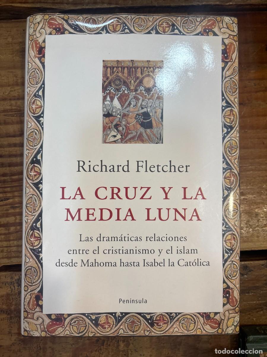 Libros: La cruz y la media luna/ The cross and crescent moon Fletcher, Richard