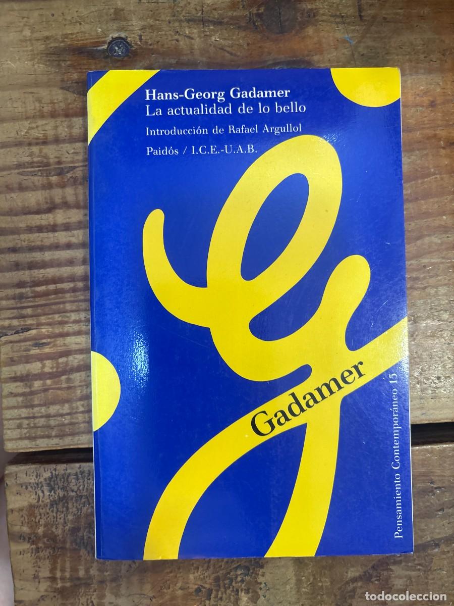 Libros: La actualidad de lo bello: Introducci&oacute;n de Rafael Argullol SUBRAYADO TRSAA Gadamer, Hans-Georg