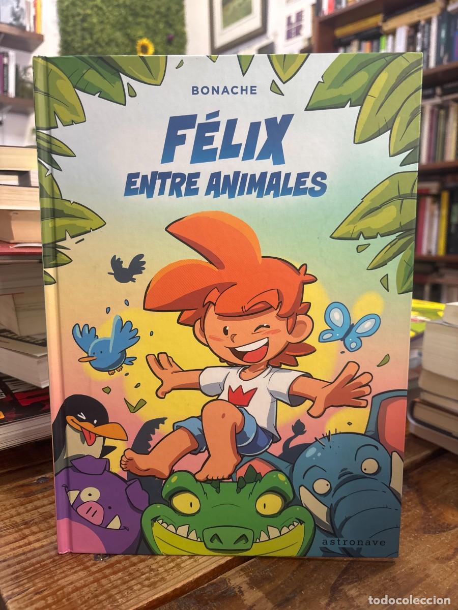 Libros: F&eacute;lix entre animales Bonache