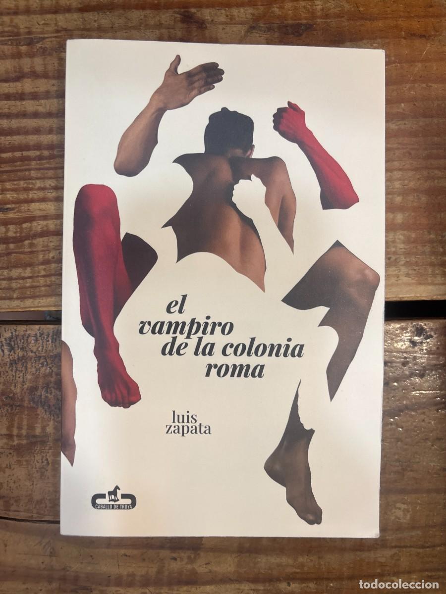 Libros: El vampiro de la colonia Roma Zapata, Luis