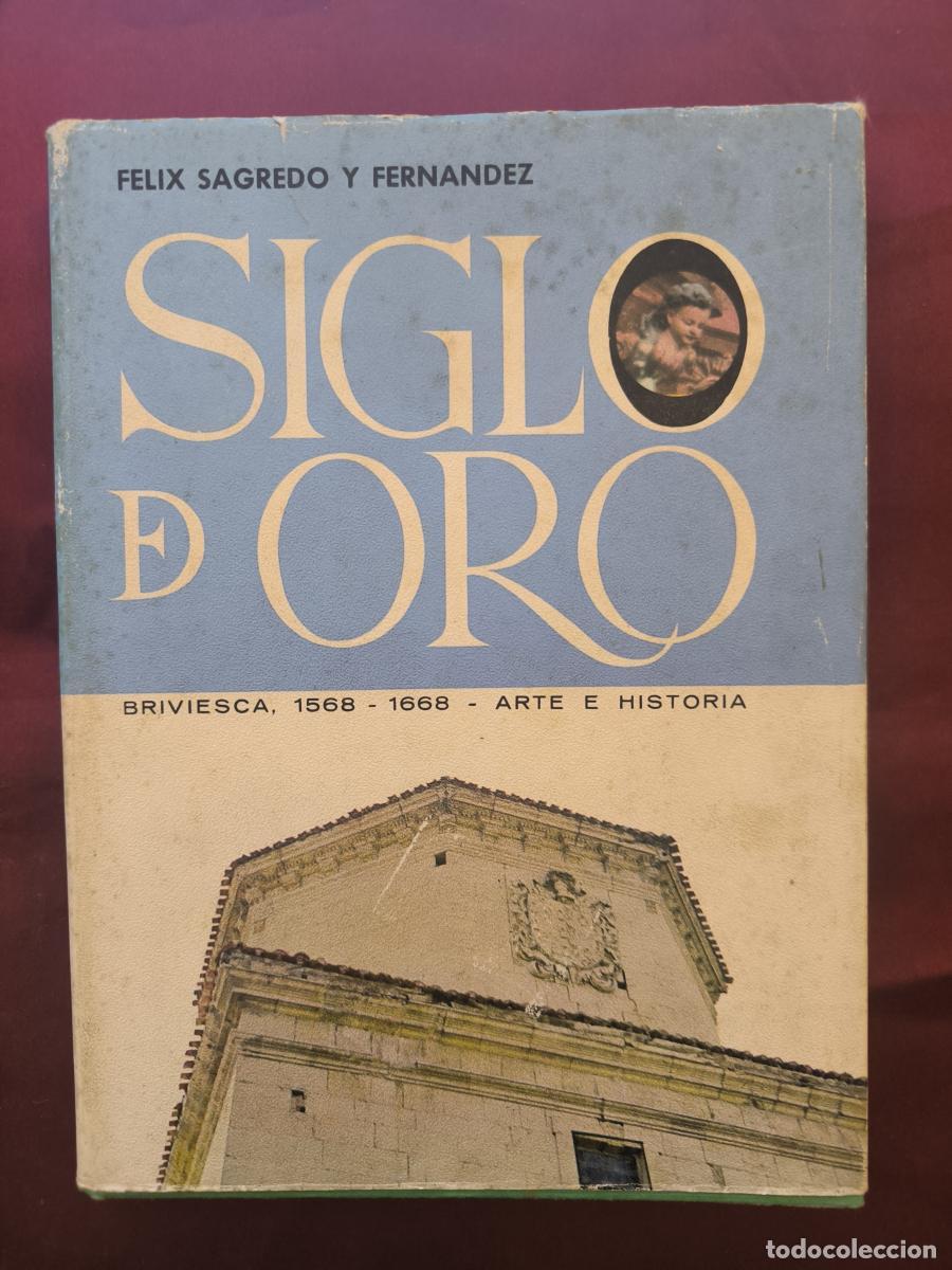 Libros: Un siglo de oro en Briviesca 1568-1668: Arte e Historia - F&eacute;lix Sagredo y Fern&aacute;ndez