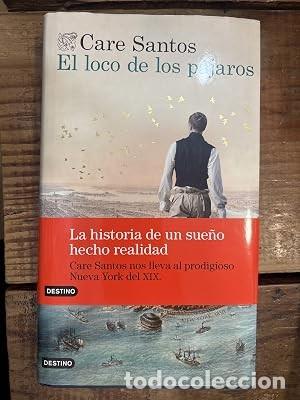 Libros: El loco de los p&aacute;jaros Care Santos, Care