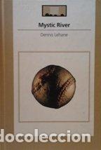 Libros: Mystic River. - Dennis Lehane. TDK759
