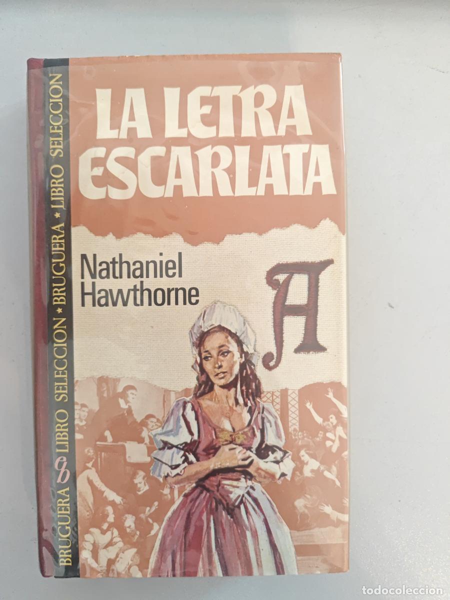Libros: LA LETRA ESCARLATA. - NATHANIEL HAWTHORNE. TDK759