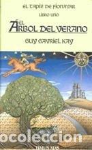 Libros: El &aacute;rbol del verano. Libro uno. - GUY GAVRIEL KAY. TDK759