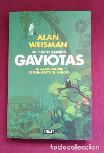 Libri di seconda mano: Un pueblo llamado Gaviotas - Weisman, Alan