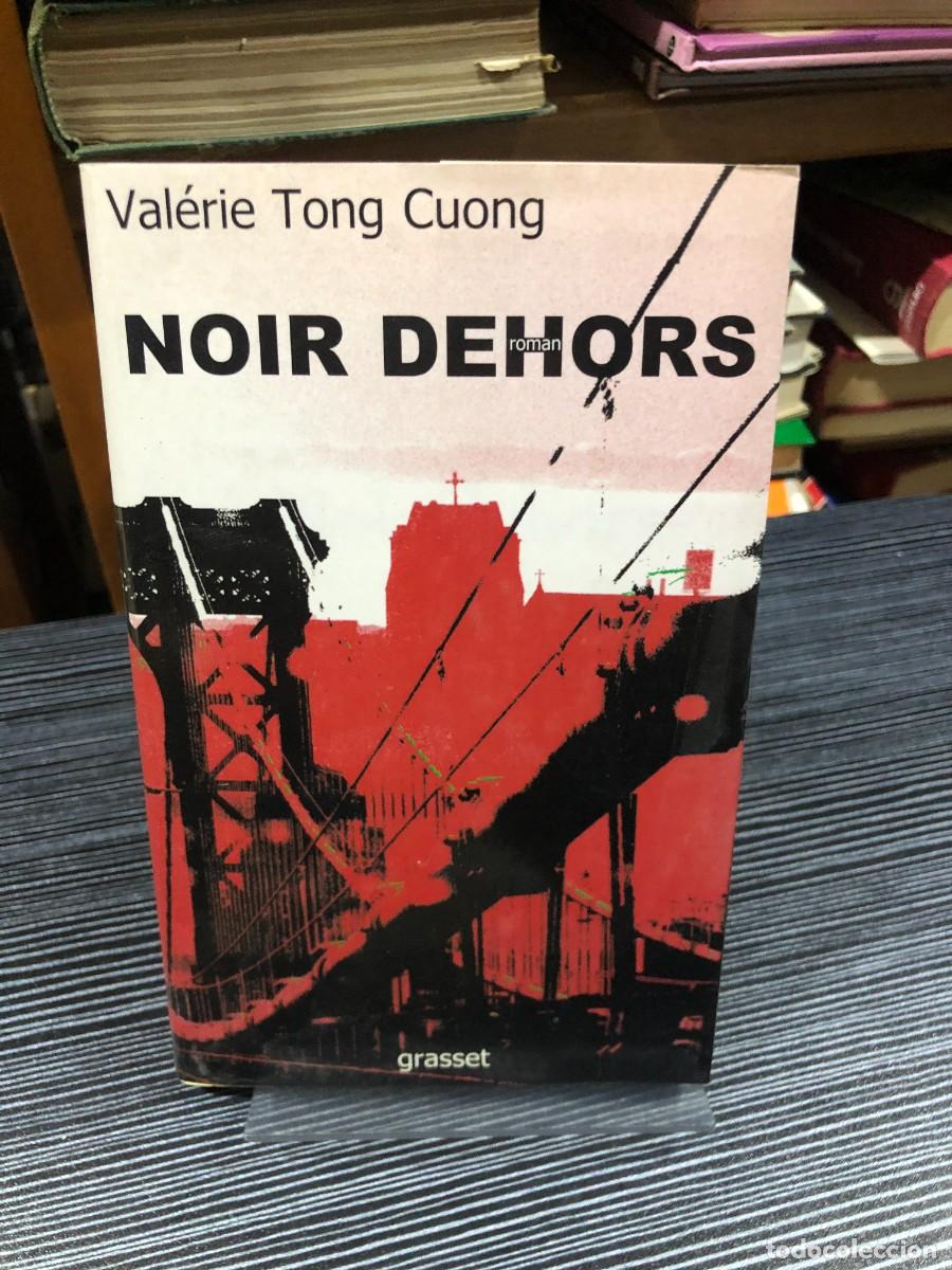 Libros: Noir dehors Val&eacute;rie Tong Cuong / Grasset