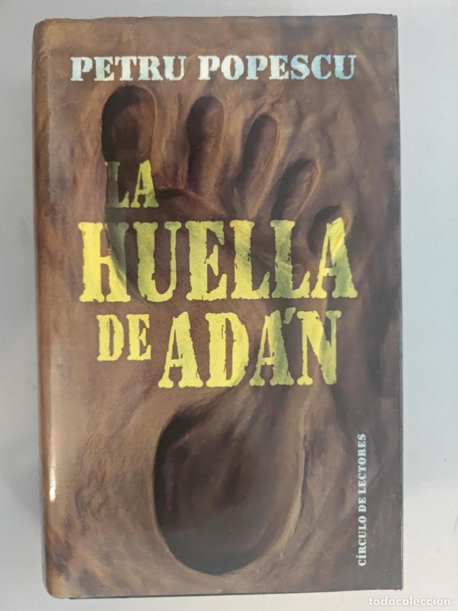 Libros: LA HUELLA DE AD&Aacute;N. - Petru Popescu. TDK758