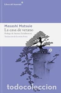 Libros: La casa de verano - Masashi Matsuie