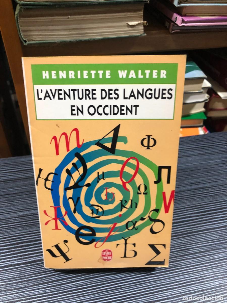Libros: L'aventure des langues en Occident Henriette Walter / Le Livre de Poche