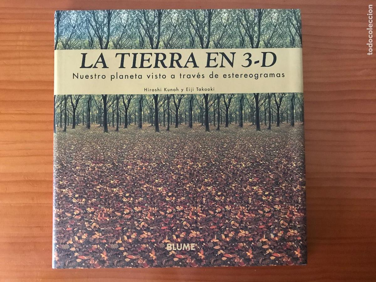 Libros: La Tierra en 3-D. Nuestro planeta visto a trav&eacute;s de estereogramas / Hiroshi Kunoh, Eiji Takaoki
