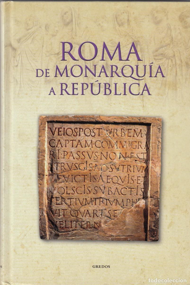 Libros: ROMA, DE MONARQU&Iacute;A A REP&Uacute;BLICA. CHUECA. GREDOS. AED
