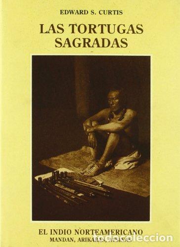 Libros: Las tortugas sagradas - Edward S. Curtis.