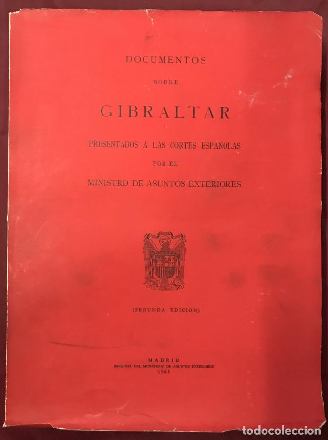 Libros: Documentos sobre Gibraltar presentados a las cortes espa&ntilde;olas por el Ministro de Asuntos Exteriores