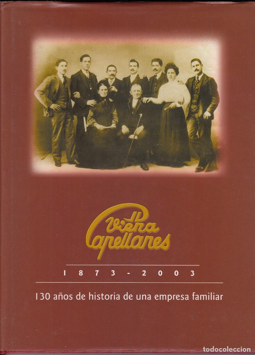 B&uuml;cher: VIENA CAPELLANES. HISTORIA DE UNA EMPRESA FAMILIAR. 1873-2003. AED