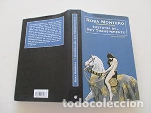 B&uuml;cher: Historia del Rey Transparente. - Montero, Rosa. TDK905
