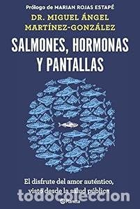 Libros: Salmones, hormonas y pantallas. El disfrute del amor aut&eacute;ntico, visto desde la salud p&uacute;blica. - Migu