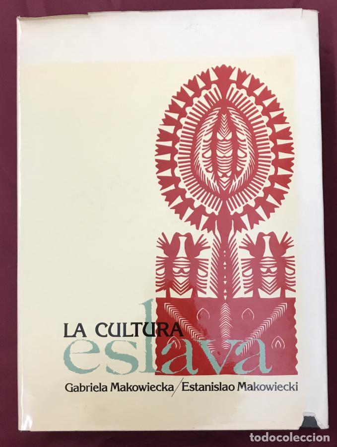 B&uuml;cher: La cultura eslava - Makowiecka, Gabriela y Estanislao Makowiecki