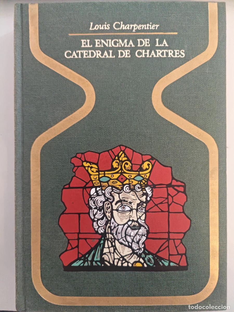 B&uuml;cher: EL ENIGMA DE LA CATEDRAL DE CHARTRES. - LOUIS CHARPENTIER. TDK905