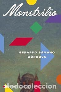 B&uuml;cher: Monstrilio. - Gerardo S&aacute;mano C&oacute;rdova