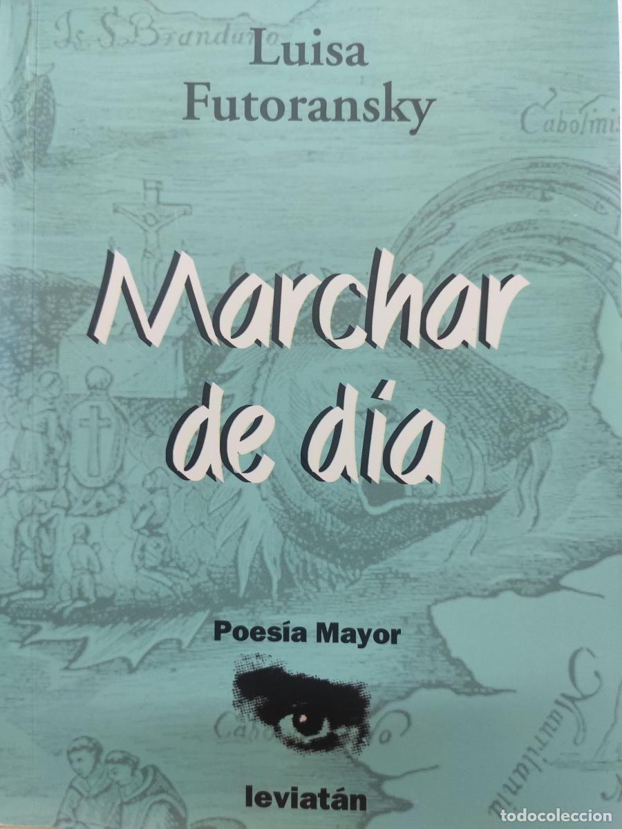 Libros: MARCHAR AL D&Iacute;A. - Luisa Futoransky