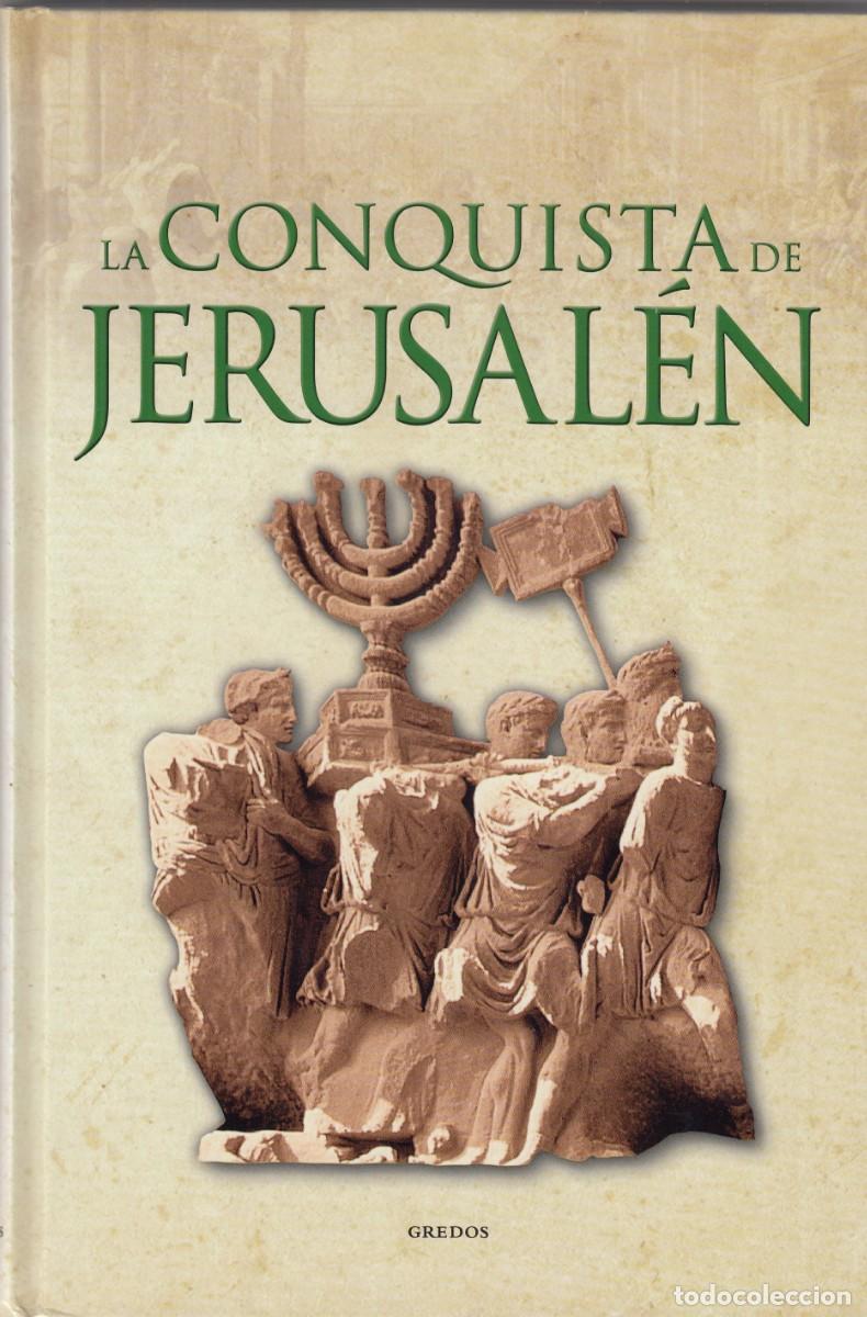 Libros: LA CONQUISTA DE JERUSAL&Eacute;N. G&Oacute;NZALEZ OROZCO. AEE
