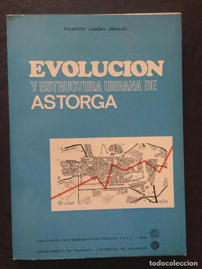 Libros: Evoluci&oacute;n y estructura urbana de Astorga - Cabero Di&eacute;guez, Valent&iacute;n