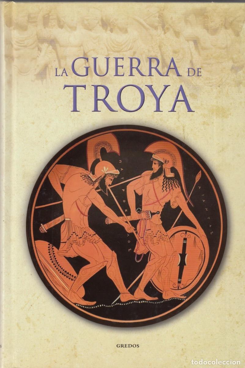 Libros: LA GUERRA DE TROYA. VILLAL&Oacute;N. EDIT GREDOS. AEE