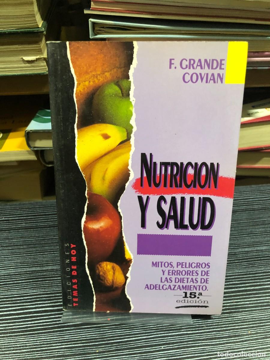 Libros: Nutrici&oacute;n y salud: Mitos, peligros y errores de las dietas de adelgazamiento (15.&ordf; edici&oacute;n) F. Grand