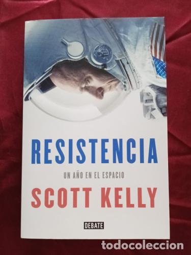 Libros: Resistencia. El a&ntilde;o en el espacio - Kelly, Scott