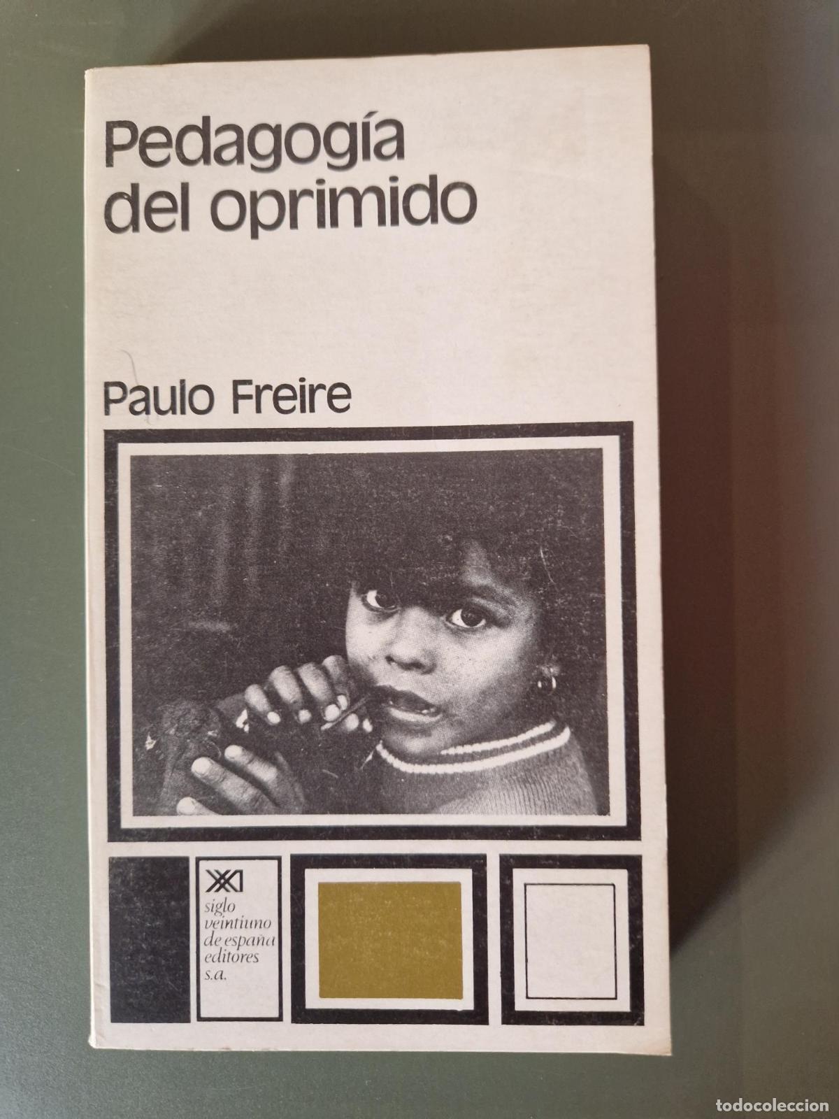 Libri di seconda mano: Pedagog&iacute;a del oprimido - Paulo Freire
