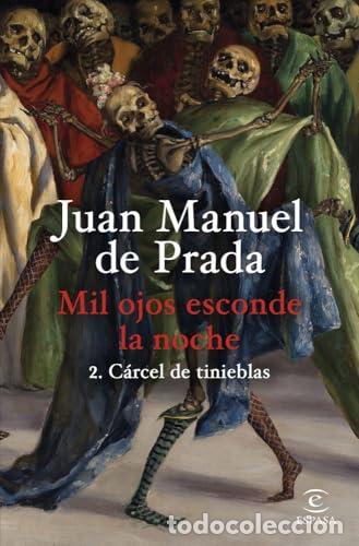 Libros: Mil ojos esconde la noche 2. C&aacute;rcel de tinieblas - Prada, Juan Manuel de