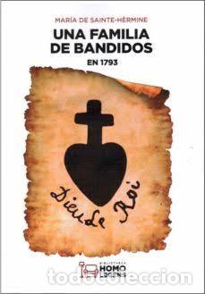 Libros: Una familia de bandidos en 1793 / Mar&iacute;a de Sainte-Hermine