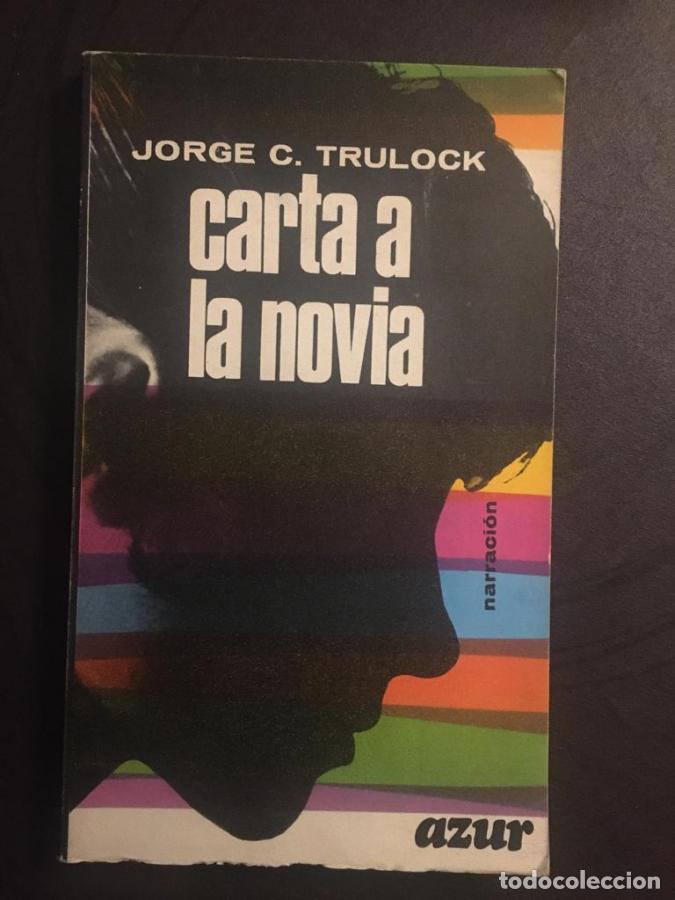 Libros: Carta a la novia - Trulock, Jorge C.