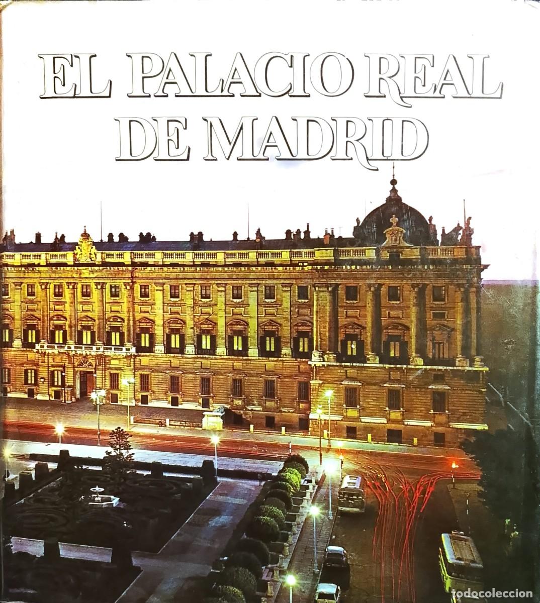 Libros: EL PALACIO REAL DE MADRID - EDITORIAL PATRIMONIO NACIONAL 1975 / ILUSTRADISIMO