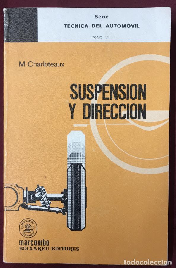 Libros: Suspensi&oacute;n y direcci&oacute;n - Charloteaux, M.