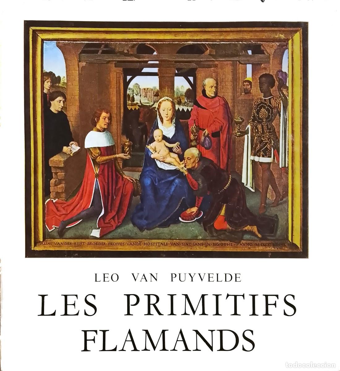 Libros: LES PRIMITIFS FLAMANDS - LEO VAN PUYVELDE - ELSEVIER ATELIER D&acute;ART GRAPHIQUE 1959