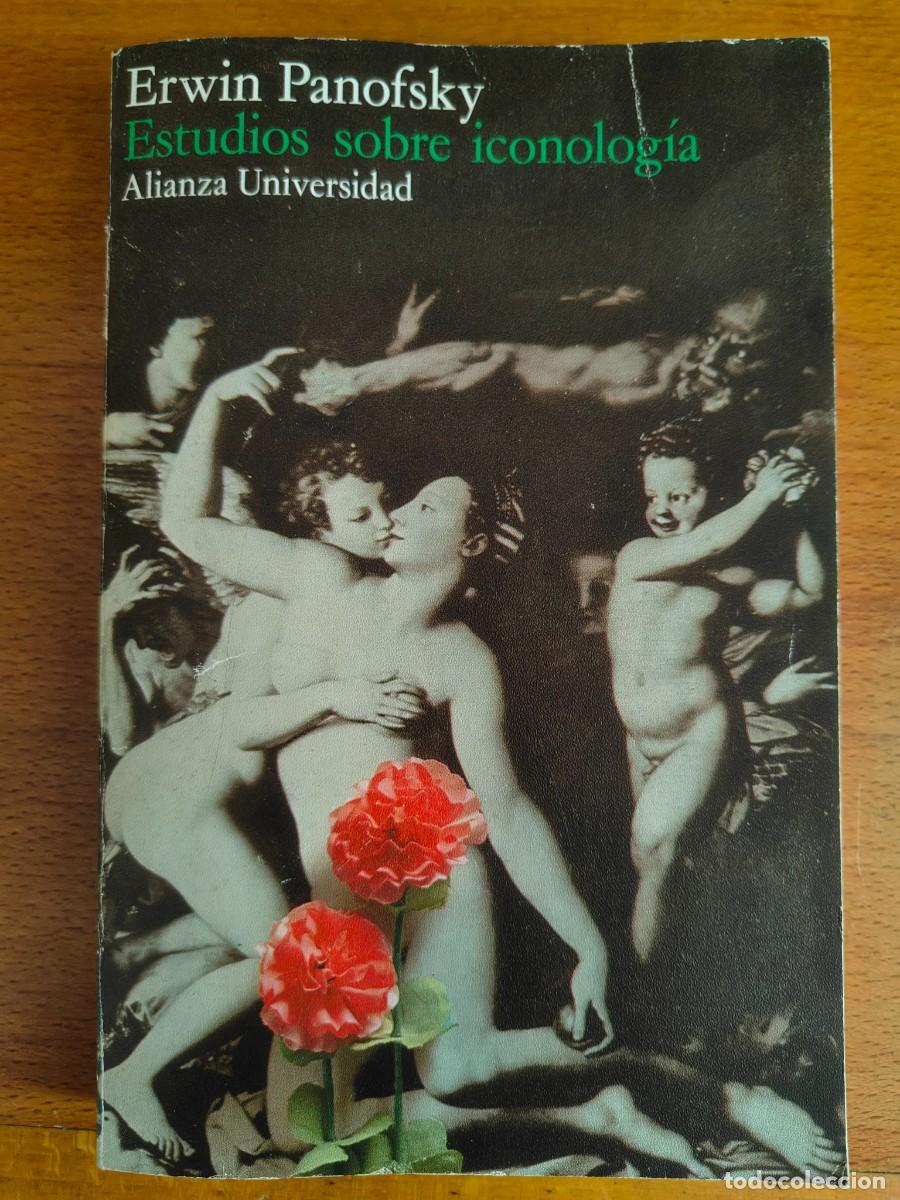 Livres: ESTUDIOS SOBRE ICONOLOG&Iacute;A - ERWIN PANOFSKY - ED. ALIA